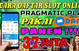 Cara Daftar Slot Pakai Akun Dana